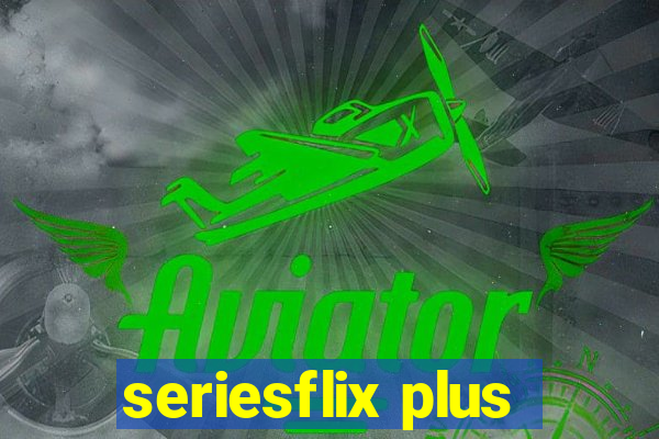 seriesflix plus